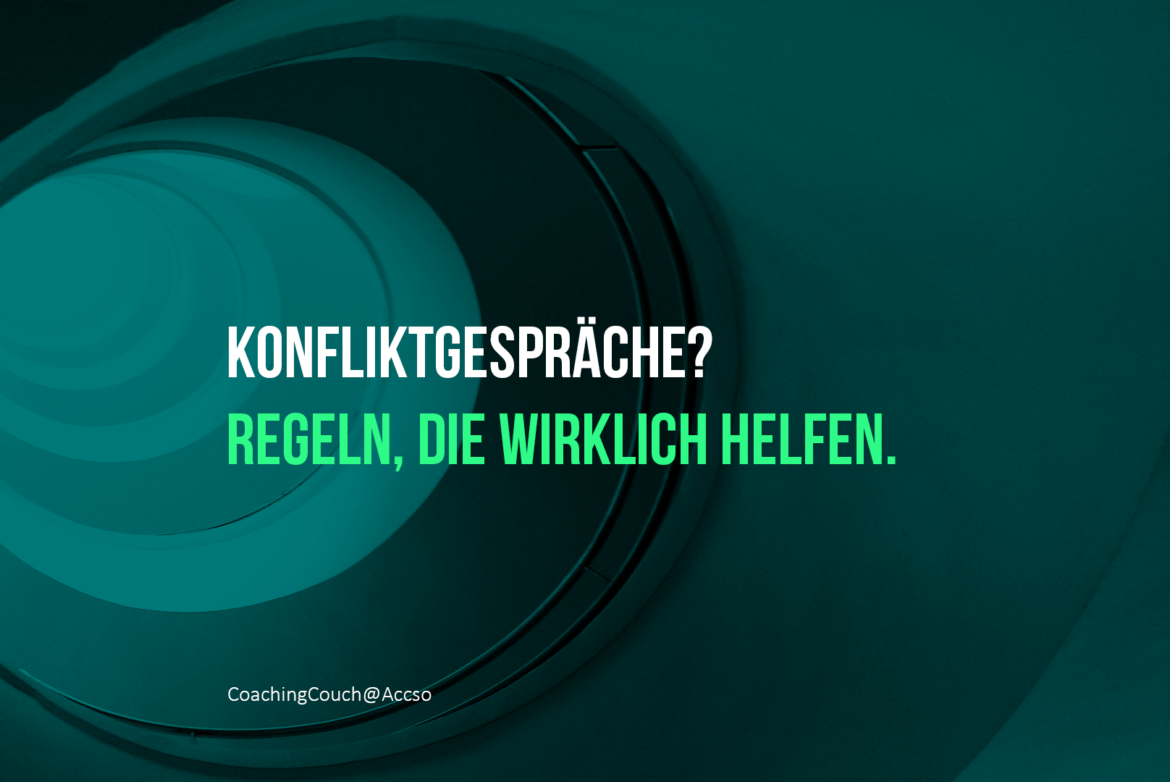Text auf dunkelgrünem Hintergrund: "Konfliktgespräche? Regeln, die wirklich helfen."
