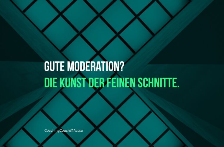 Moderation in jeder Lage